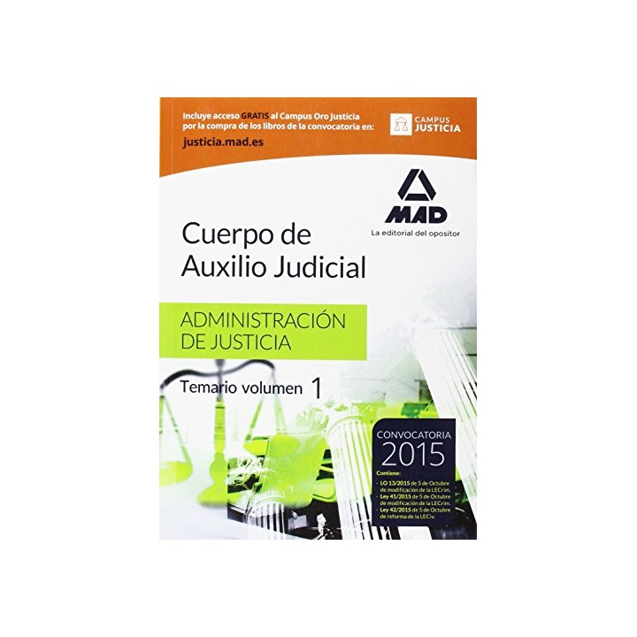 Cuerpo De Auxilio Judicial De La Administración De Justicia. Temario Volumen I